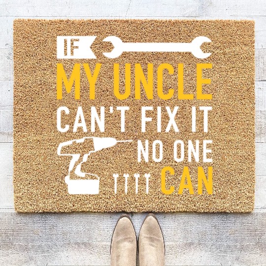 If my uncle can't fix ist no one canvintagehollywo Coir Doormats