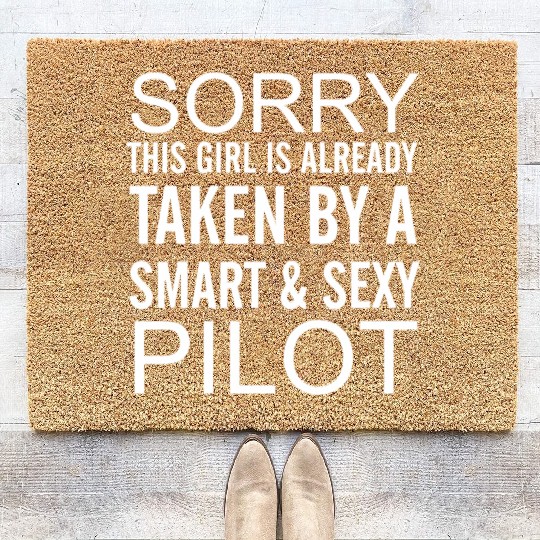 Sorry This Girl Is Taken By A Smart And Sexy Pilot Coir Doormats