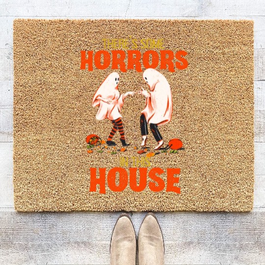 There's Some Horrors In This House Funny Halloween Coir Doormats