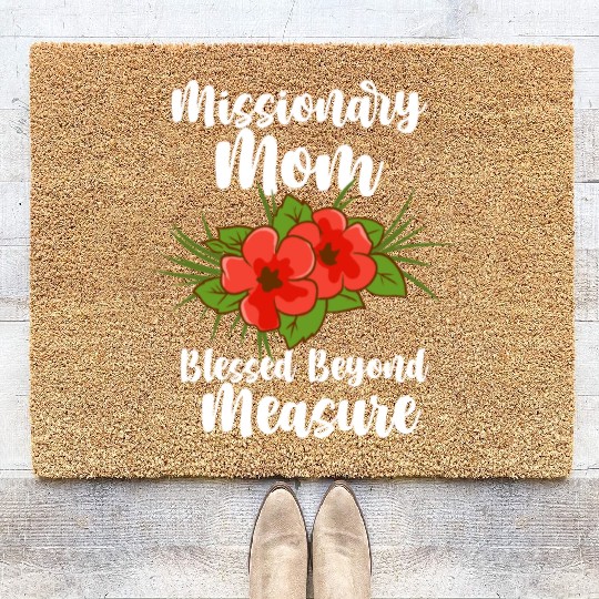 Missionary Mom Blessed Beyond Measure Coir Doormats