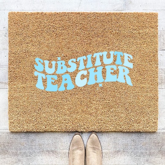 Substitute Teacher Back To School Sub Teacher Coir Doormats