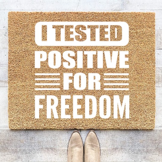 I Tested Positive For Freedom LGBT Coir Doormats