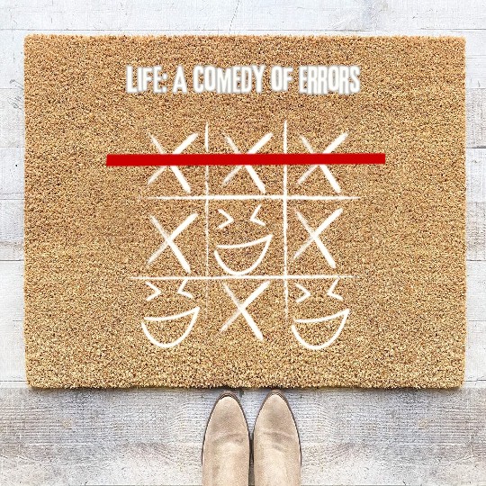 Life's Comedy of Errors Coir Doormats