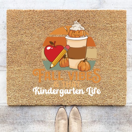 Fall Vibes That Kindergarten Life Teacher Student Coir Doormats