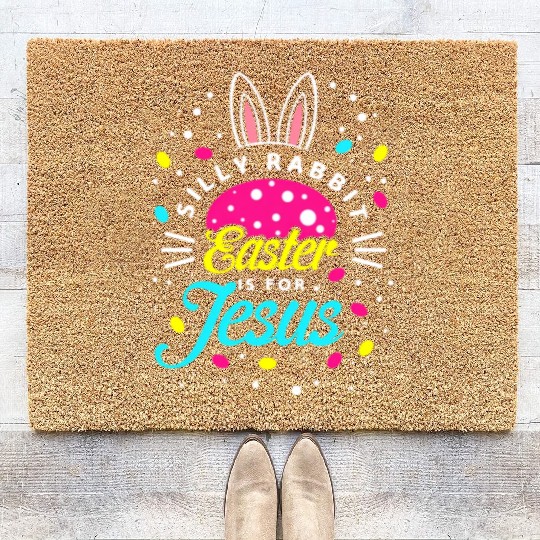 Silly Rabbit Easter Is For Jesus Toddler Bunny Chr Coir Doormats