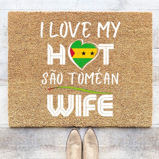 Funny I Love My Hot São Toméan Wife Husband Coir Doormats