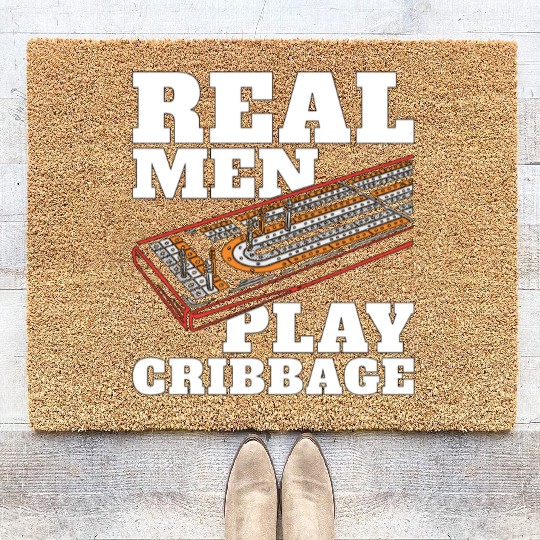 Cribbage Real Men Play Cribbage Loves Board Game Coir Doormats