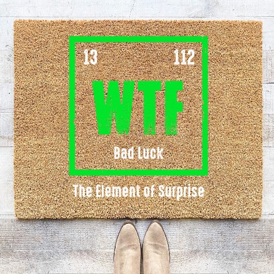 Wtf The Element Of Surprise Coir Doormats
