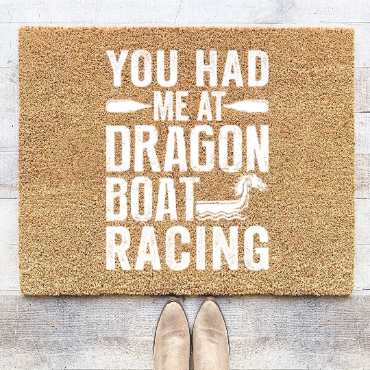 Funny You Had Me At Dragon Boat Racing Paddle Coir Doormats