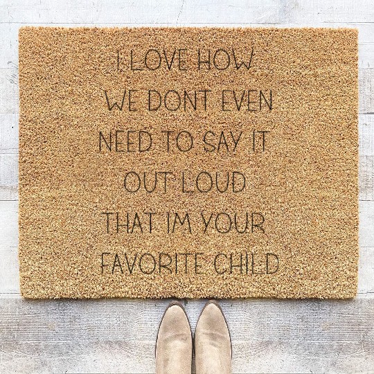 I Love How You Are My Favorite Child Funny Family Coir Doormats