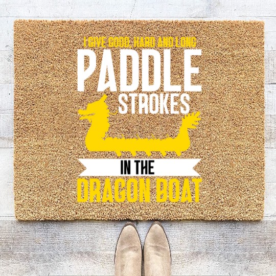 Funny Good Hard Long Paddle Strokes In Dragon Boat Coir Doormats