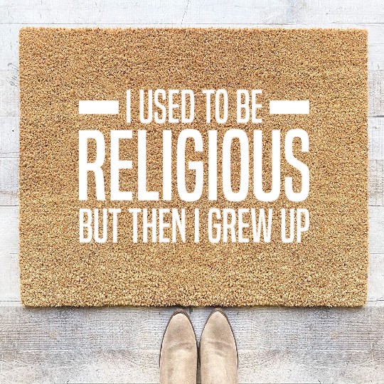 Atheist Sayings | Atheism Skeptic Gifts Coir Doormats