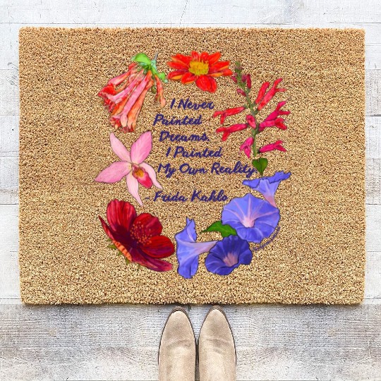 Frida Kahlo I Never Painted Dreams I Painted My Coir Doormats