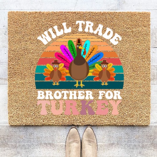 Will Trade Brother For Turkey Coir Doormats