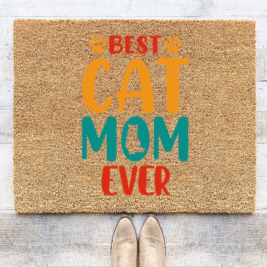 Best Cat mom Ever Coir Doormats