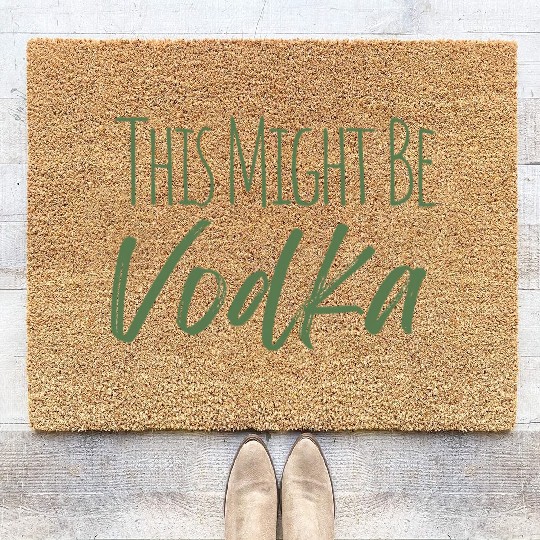 This might be vodka Coir Doormats