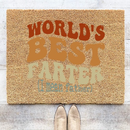 World's Best Farter I Mean Father Coir Doormats
