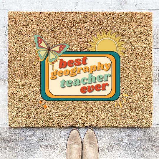 Teacher Appreciation, best georaphy teacher ever Coir Doormats