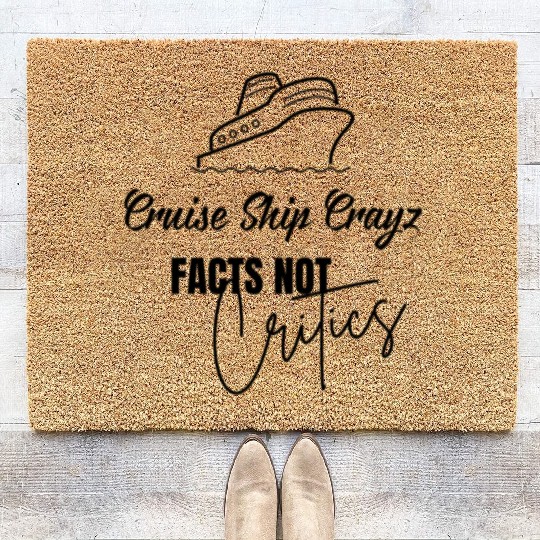 Cruise Ship Crayz Facts not Critics Coir Doormats