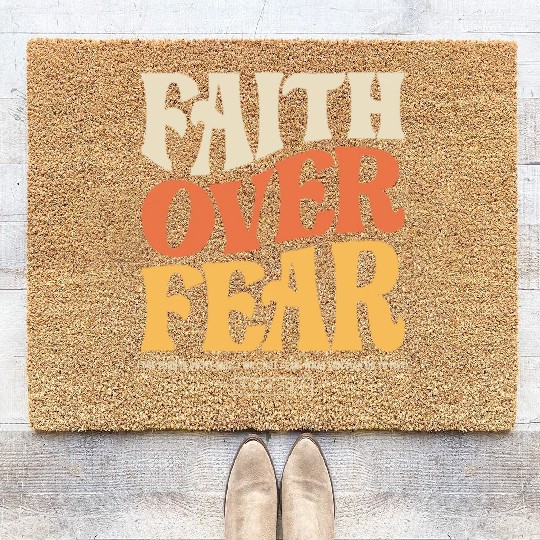 Faith Over Fear - Psalm 118:6 Christian Coir Doormats