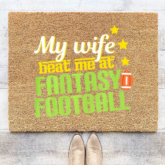 My Wife Beats Me At Fantasy Football Loser Men Coir Doormats