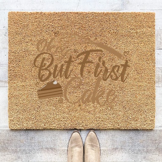 Ok but First Cake Pastry Chef Cake Coir Doormats