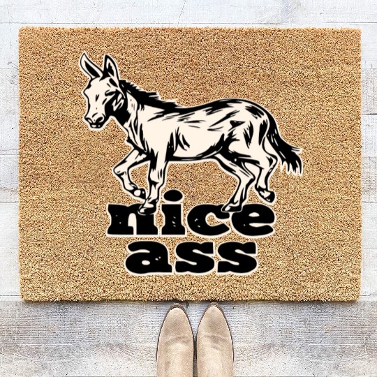 Nice Ass ©WhiteTigerLLC.Com LIKE US ON FACEBOOK Coir Doormats