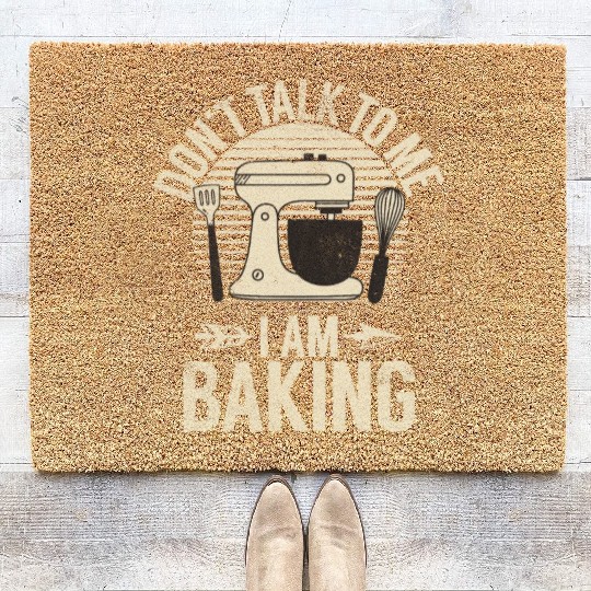 Chef Dont Talk To Me I Am Baking Banana Breads Coir Doormats