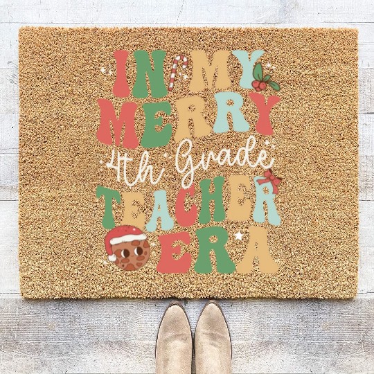 In My Merry 4th Grade Teacher Era - Christmas Coir Doormats