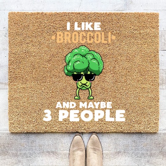 I Like Broccoli And Maybe 3 People Vegetable Coir Doormats