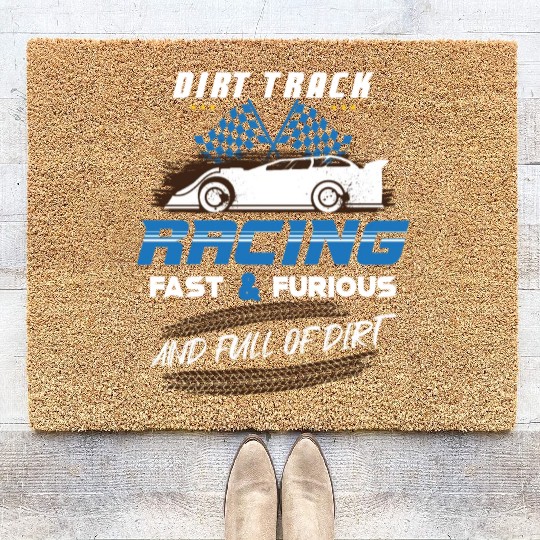 Dirt Track Racing Fast and Dirty Racing Fan Race Coir Doormats