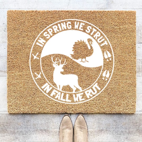 In Spring We Strut In Fall We Rut Turkey Coir Doormats