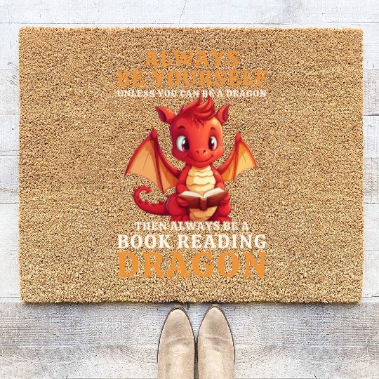 "Always Be Yourself" - Book Reading Red Dragon Coir Doormats