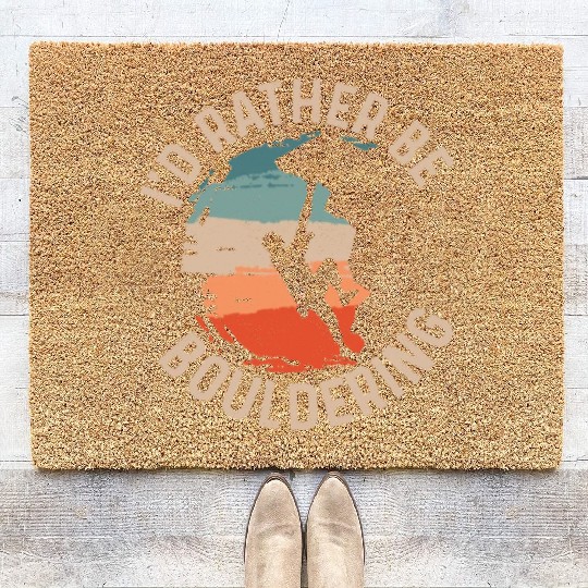 I'd Rather Be Bouldering Boulder Climbing Coir Doormats