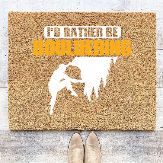 I'd Rather Be Bouldering Climbing Boulder Coir Doormats