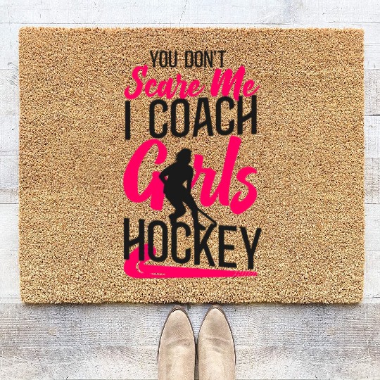Field Hockey Coach You Don't Scare Coir Doormats