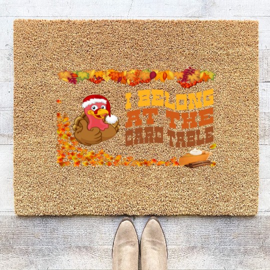 Thanksgiving Dinner, I belong at the card table. Coir Doormats