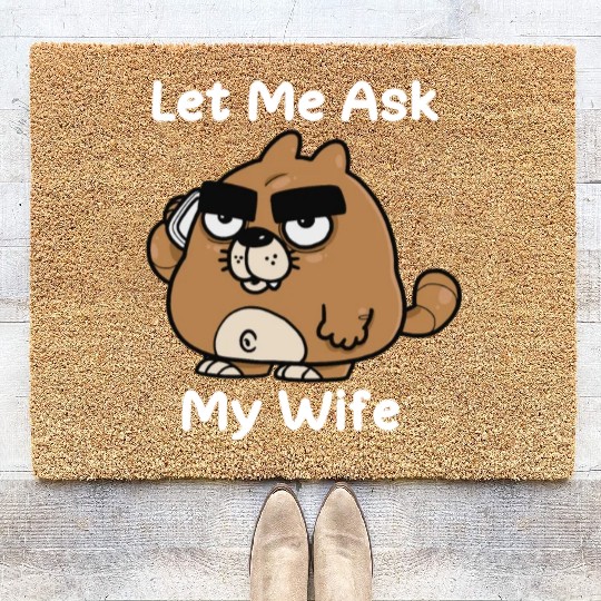 Let Me Ask My Wife Coir Doormats