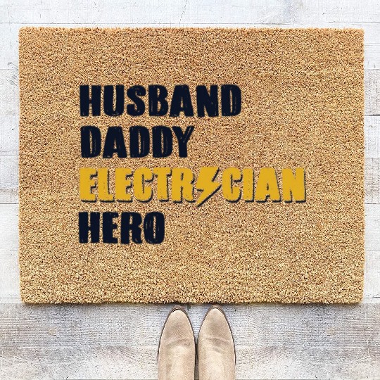 Husband Daddy Electrician Hero Wiremen Worker Coir Doormats