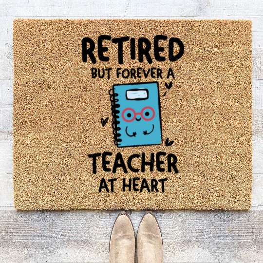 Retired Teacher Quotes Coir Doormats