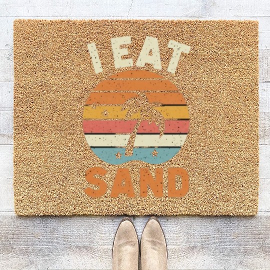I EAT SAND and Beach Coir Doormats
