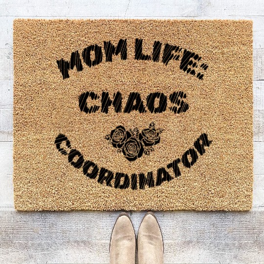 Mom Life Chaos Coordinator Coir Doormats