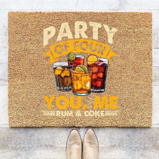 PARTY OF FOUR YOU, ME RUM & COKE Coir Doormats