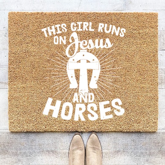 This Girl Runs On Jesus And Horses Equestrian Hors Coir Doormats