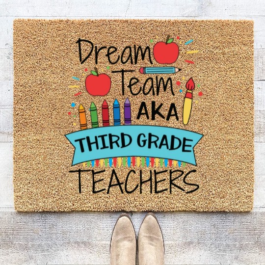 Dream Team Aka Third Grade Teachers Back To School Coir Doormats