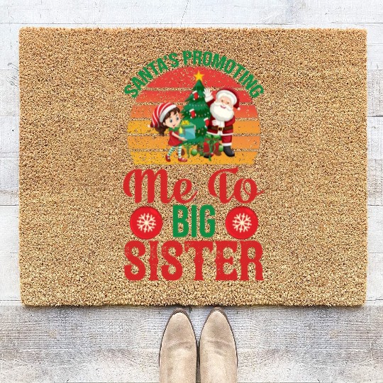Santa s promoting me to big sister Coir Doormats