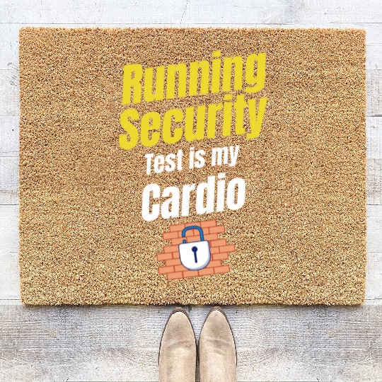 Running Security Test Is My Cardio Funny Cyber Coir Doormats