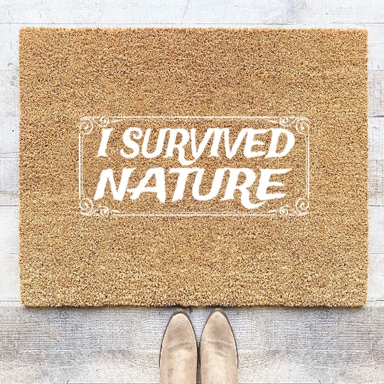 I Survived Nature Design Coir Doormats