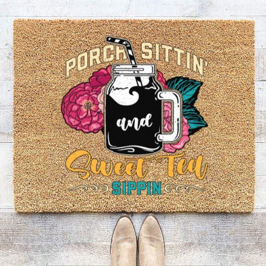 Sweet Tea Porch Sittin' And Sweet Southern Food Coir Doormats