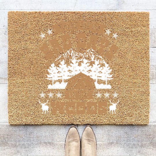 There are no bad days in the woods Coir Doormats